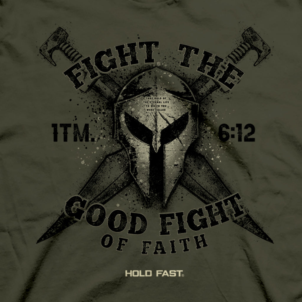HOLD FAST Mens T-Shirt Fight The Good Fight