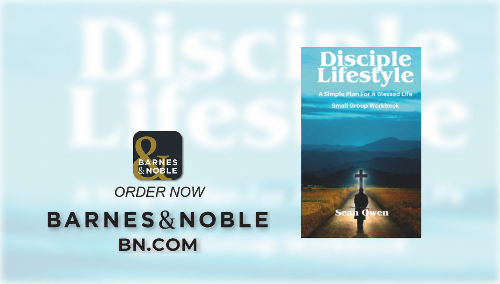 Disciple Lifestyle Small Group Workbook available from Barnes & Noble